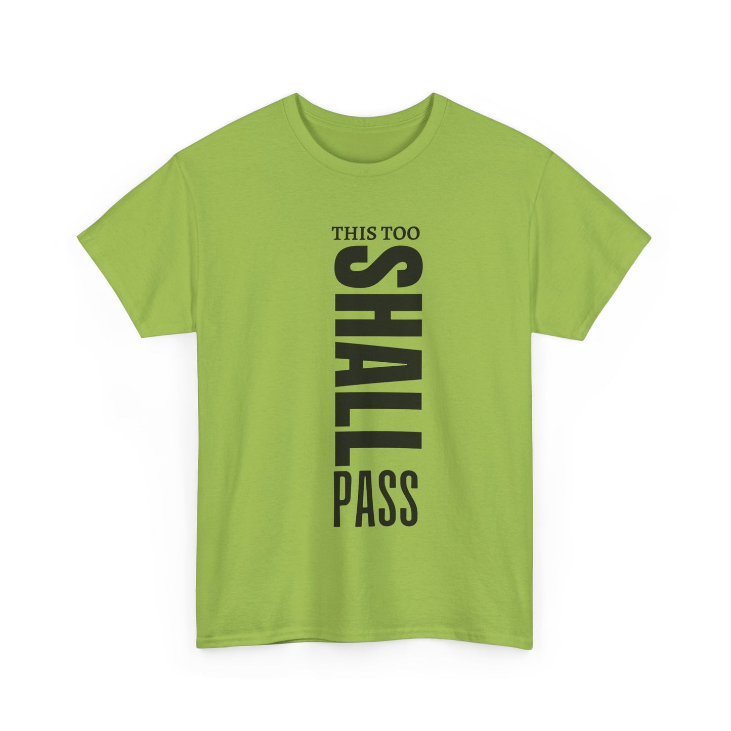This Too Shall Pass Cotton Tee