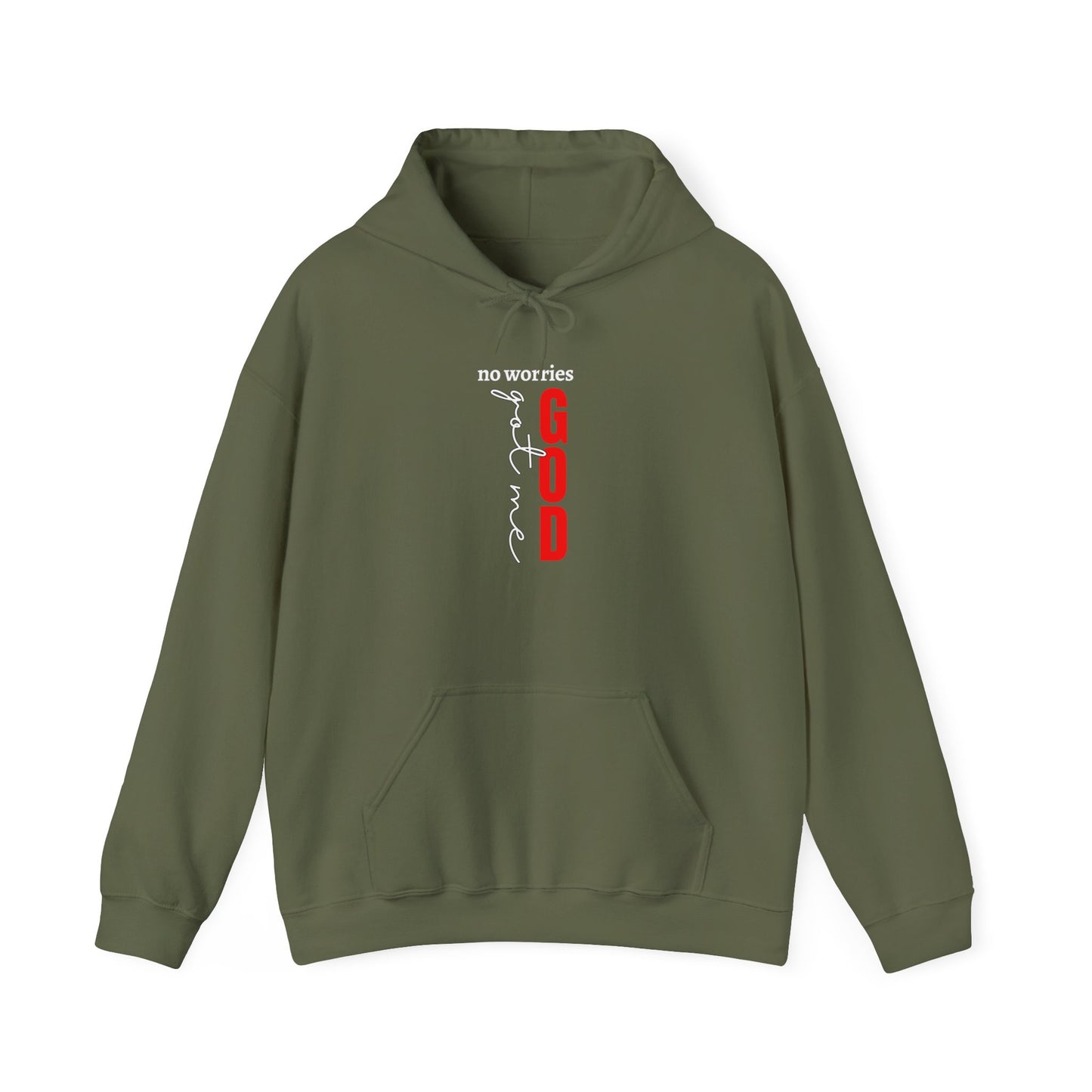 No Worries God Got Me Hooded Sweatshirt