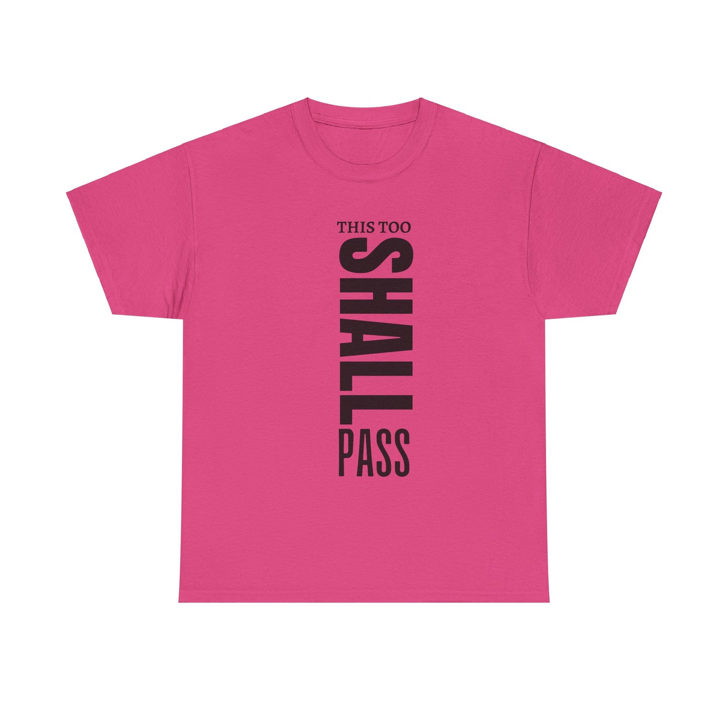 This Too Shall Pass Cotton Tee