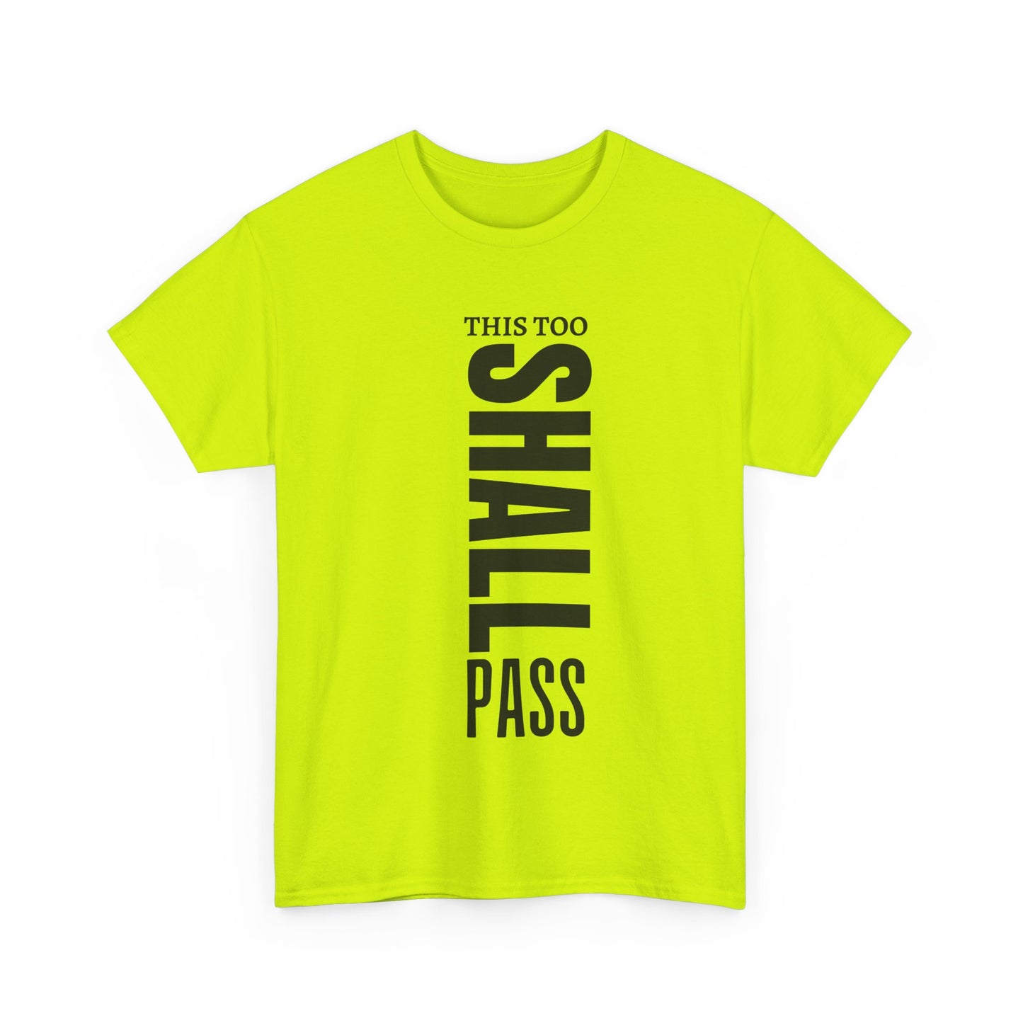 This Too Shall Pass Cotton Tee