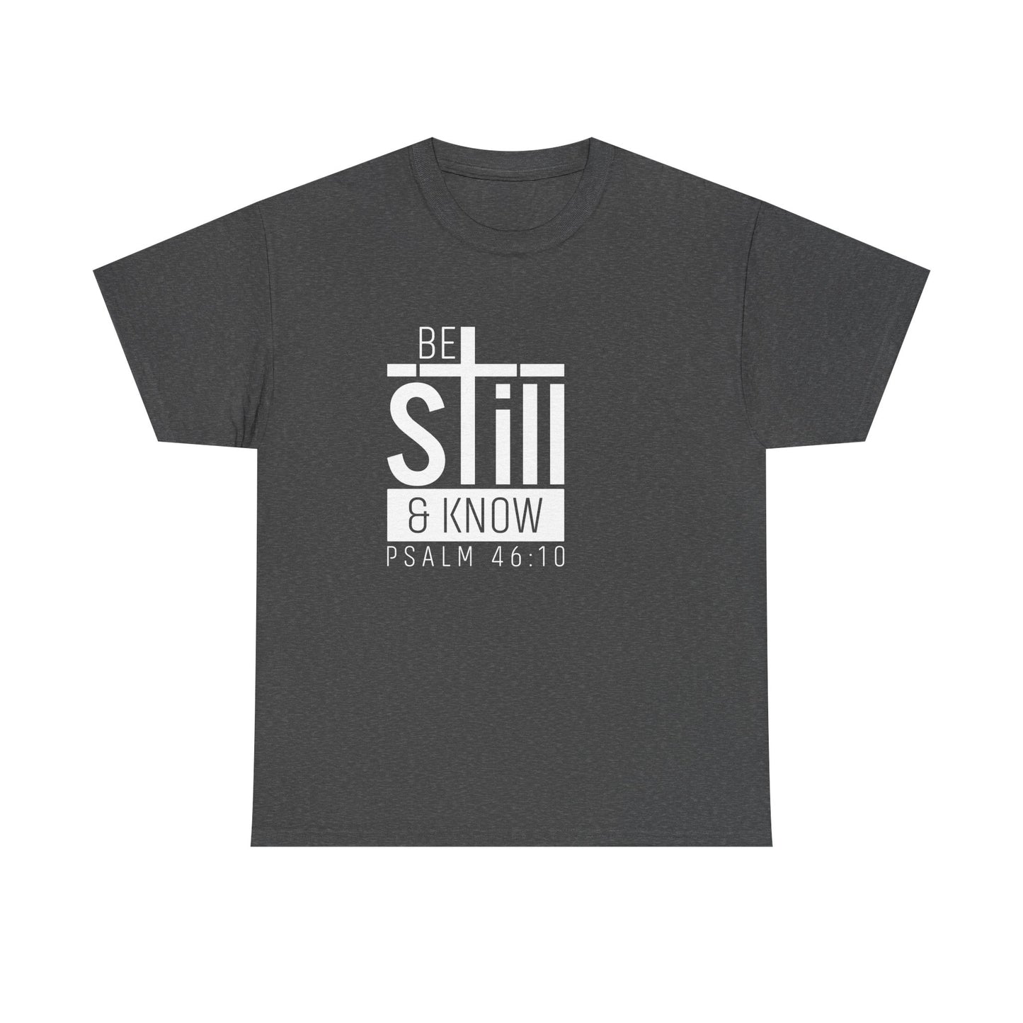 Be Still & Know