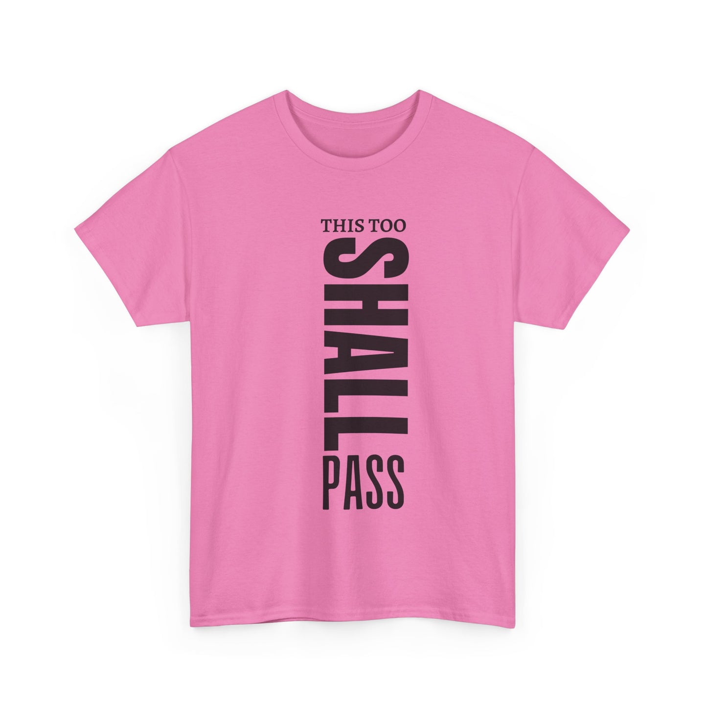 This Too Shall Pass Cotton Tee