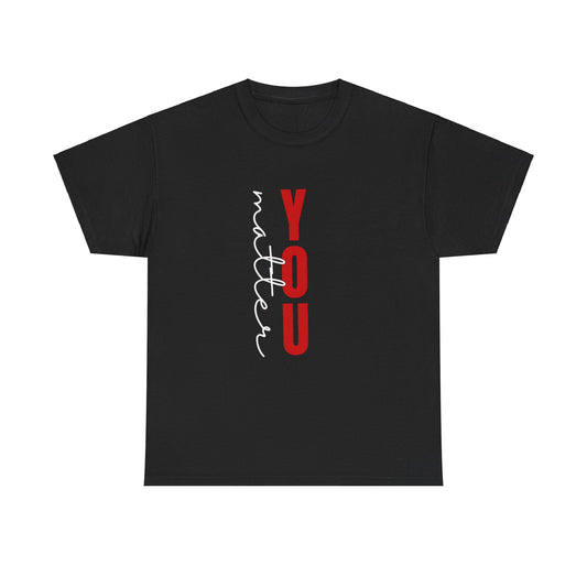 You Matter Cotton Tee