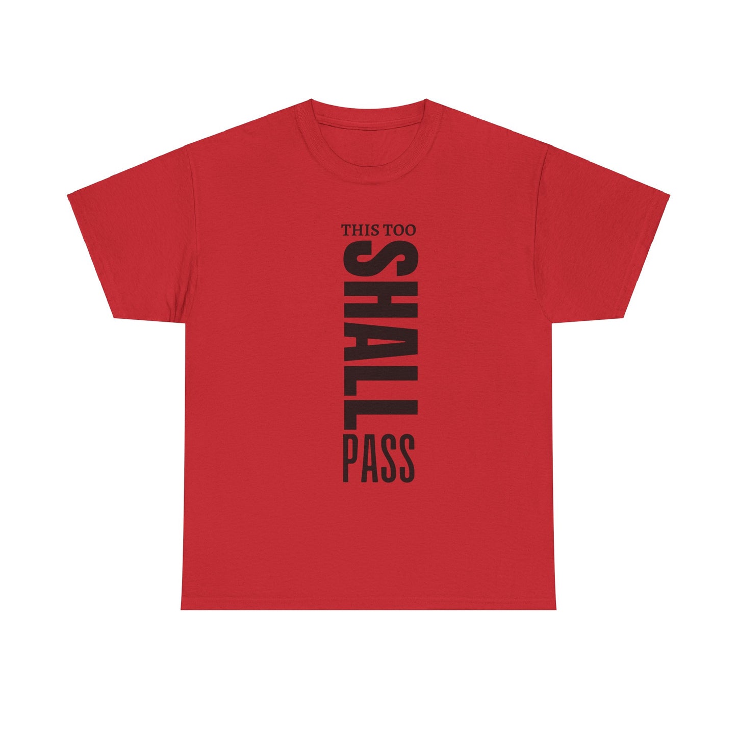 This Too Shall Pass Cotton Tee