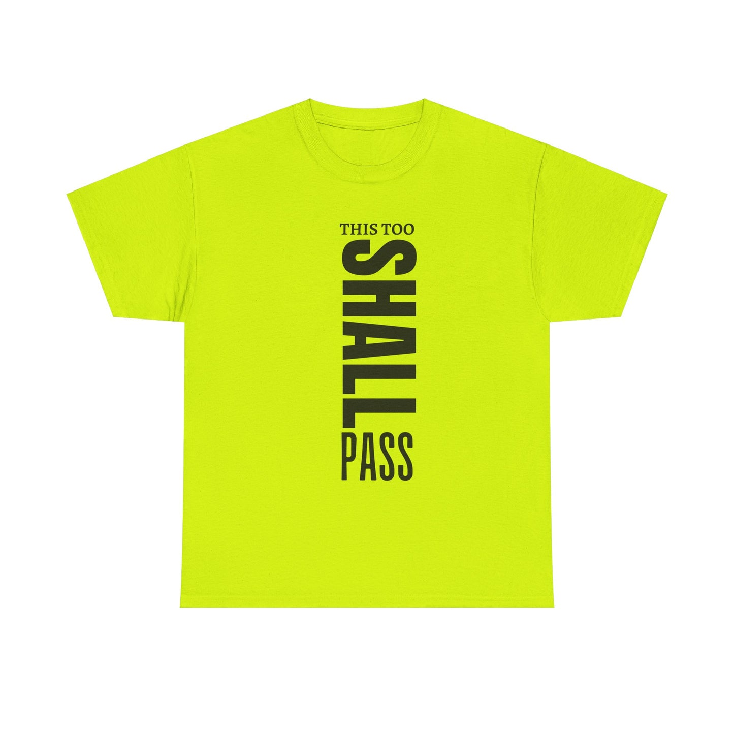 This Too Shall Pass Cotton Tee