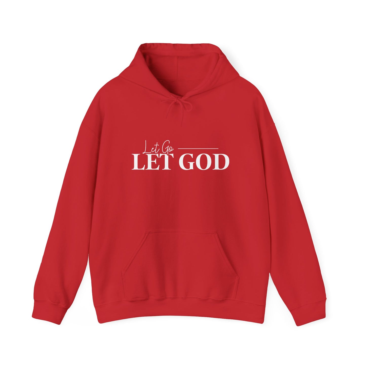 Let Go Let God Hooded Sweatshirt