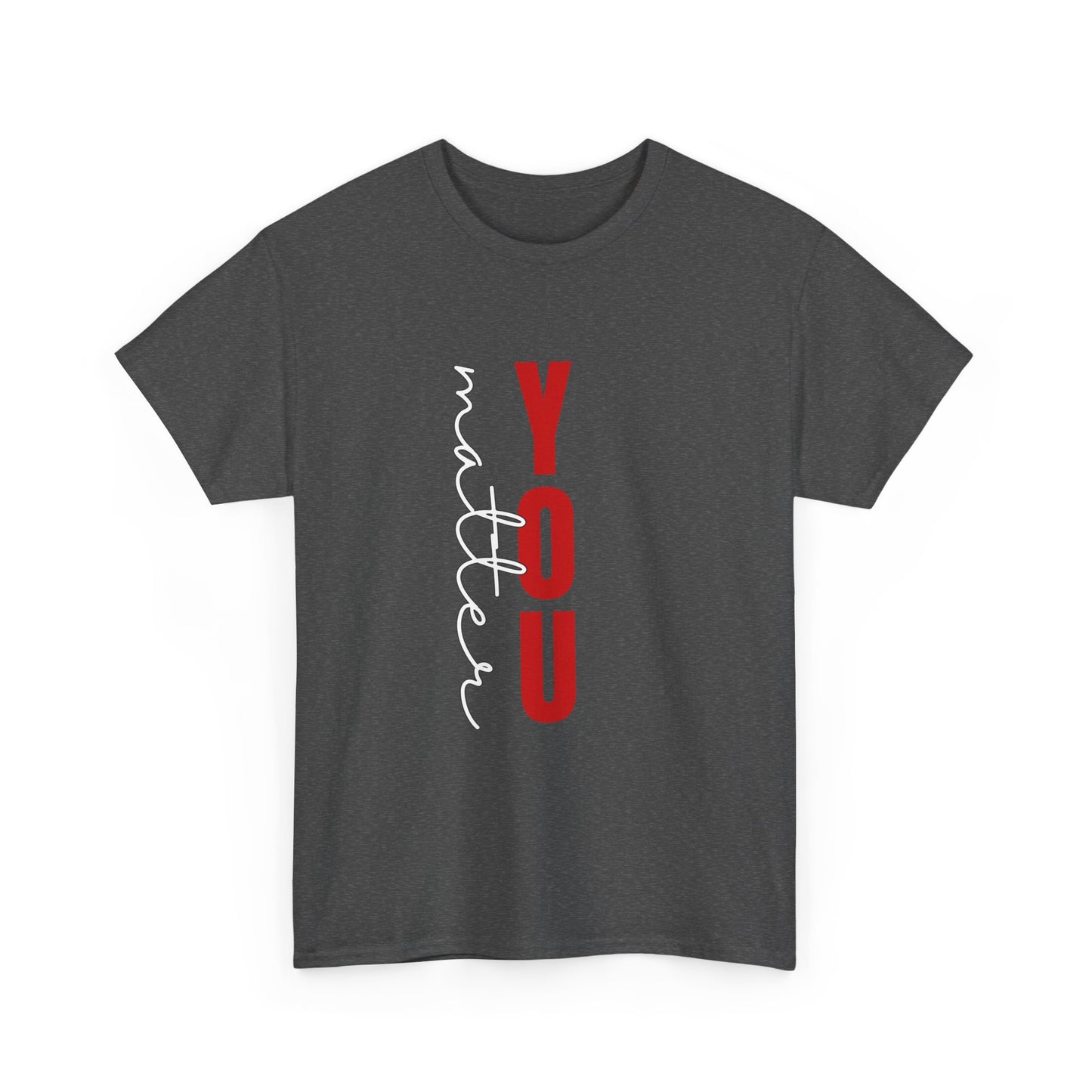 You Matter Cotton Tee