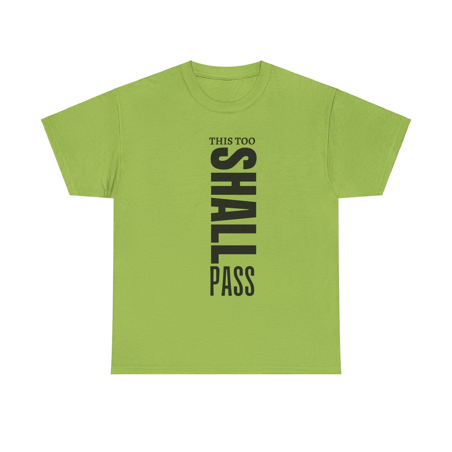 This Too Shall Pass Cotton Tee