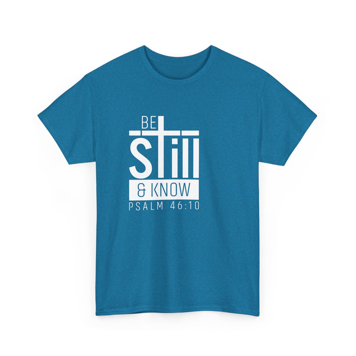 Be Still & Know