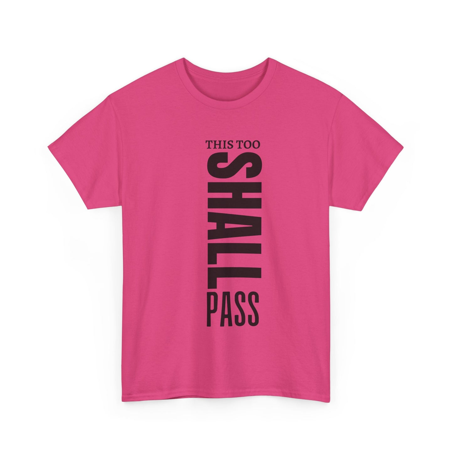 This Too Shall Pass Cotton Tee