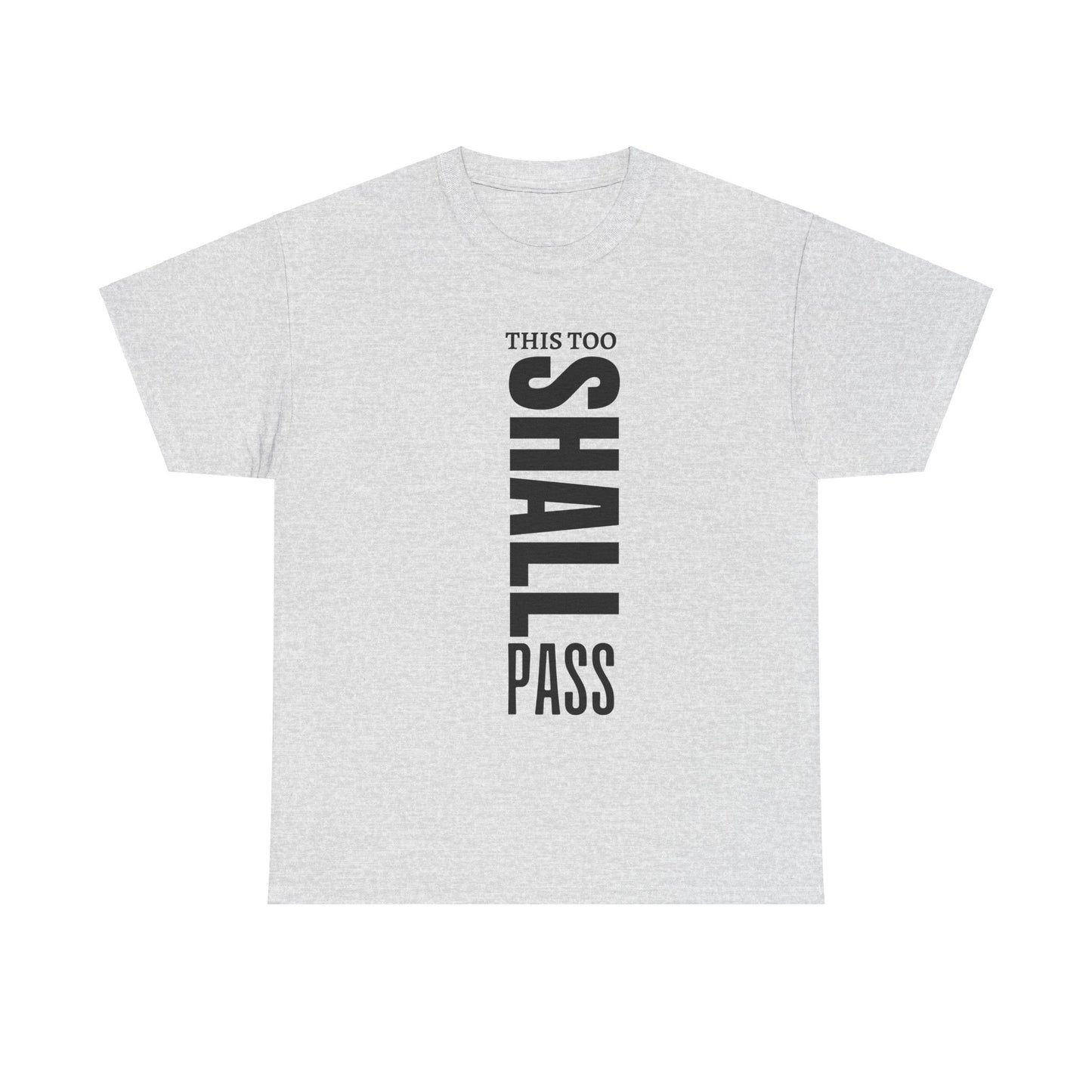 This Too Shall Pass Cotton Tee