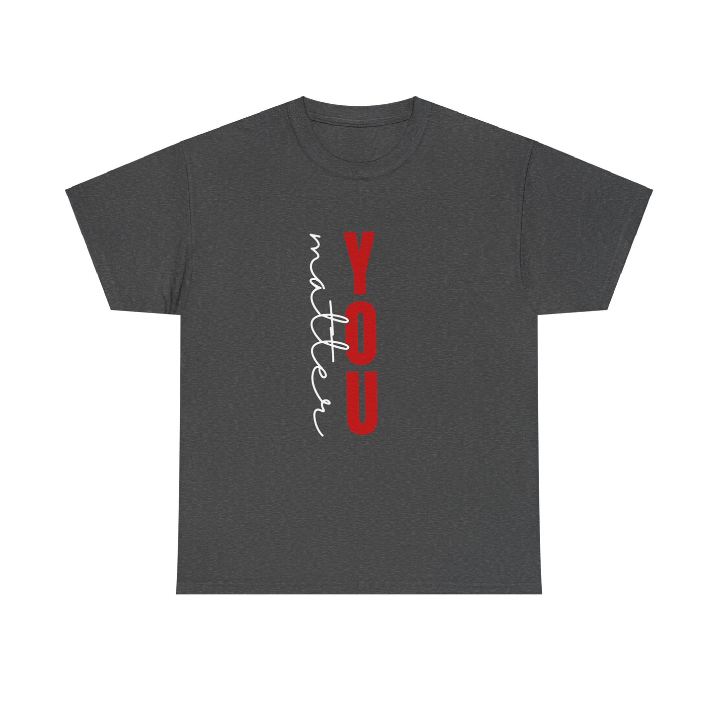 You Matter Cotton Tee
