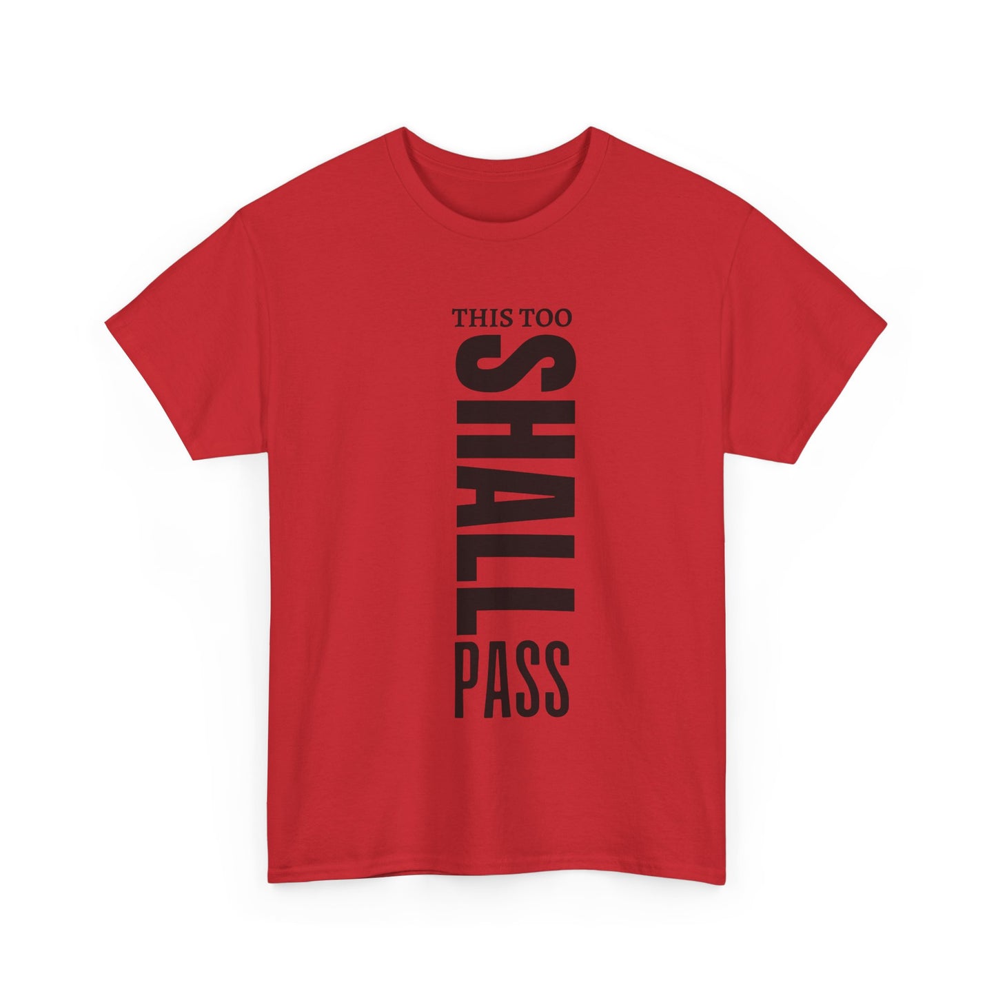 This Too Shall Pass Cotton Tee