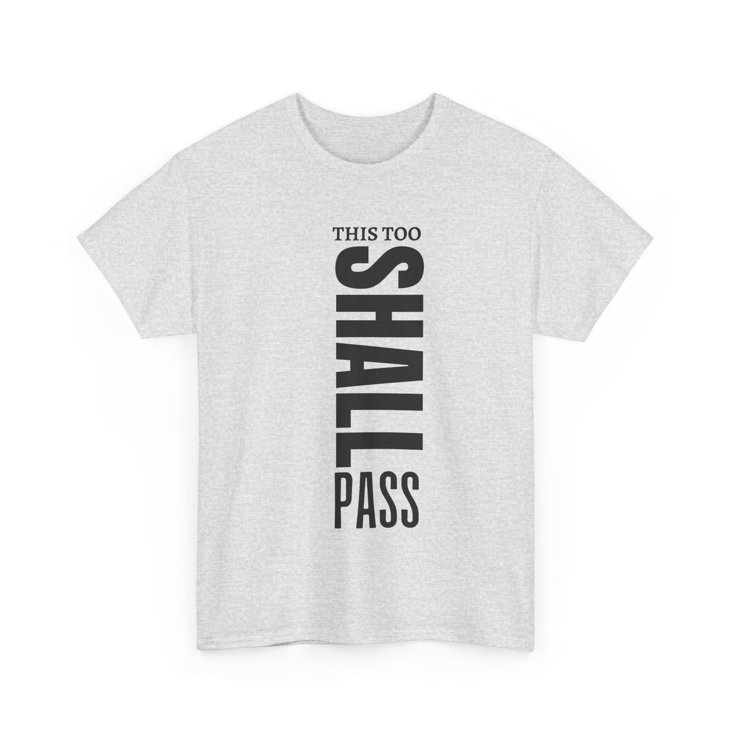 This Too Shall Pass Cotton Tee