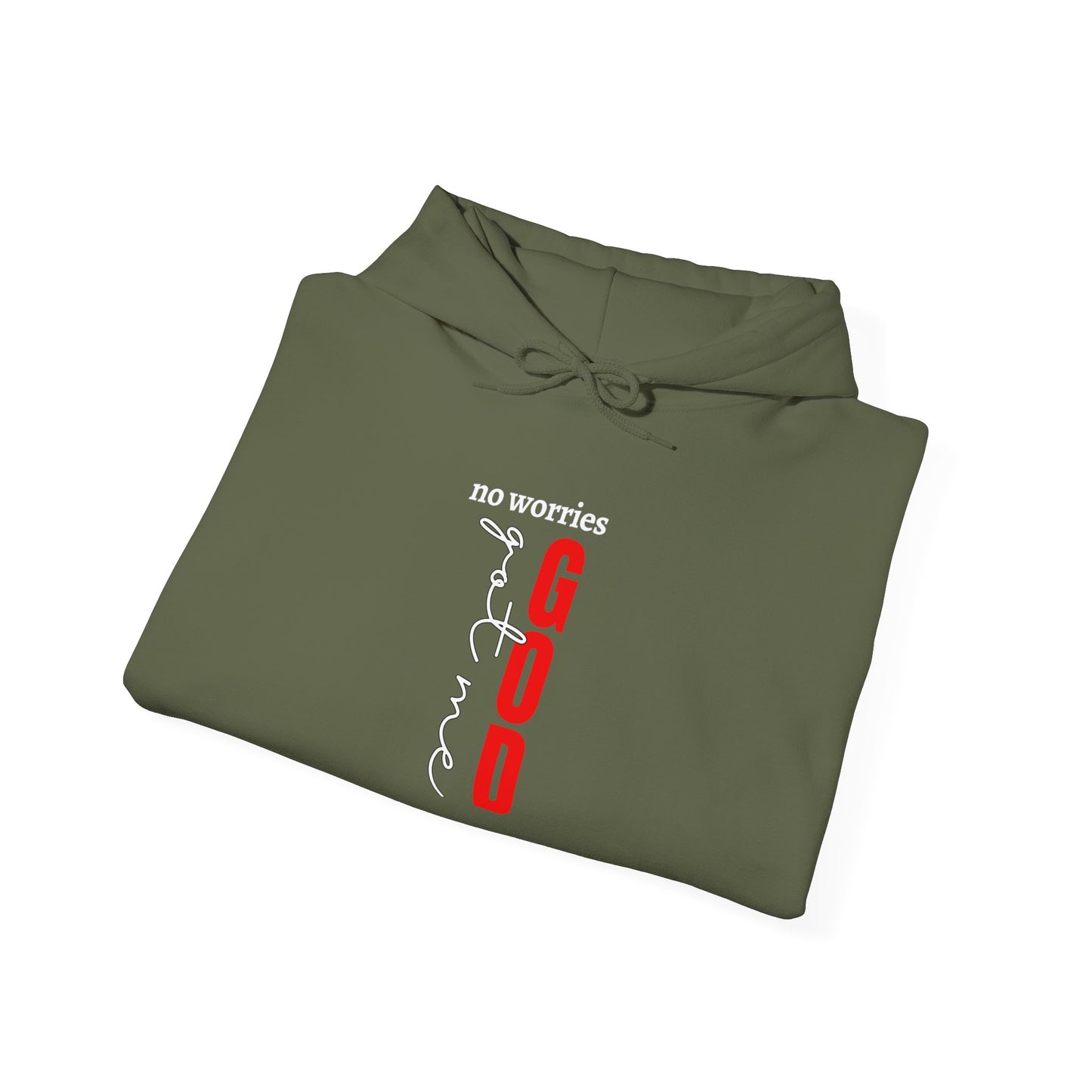 No Worries God Got Me Hooded Sweatshirt